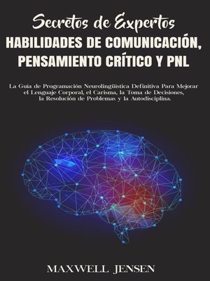 cover image of Secretos de Expertos--Habilidades de Comunicación, Pensamiento Crítico y PNL
